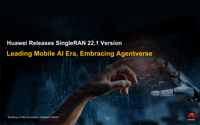 Huawei latest SingleRAN 22.1 launch targets the Agentverse  